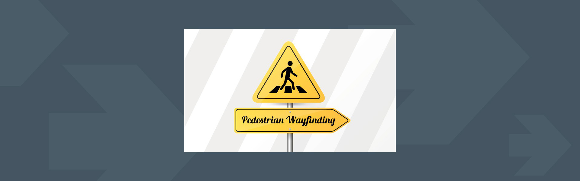 Pedestrian Wayfinding Signage